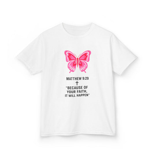 Kids Tee — Pink Butterfly with Matthew 9:29 Inspirational Faith Quote