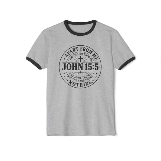John 15:5 Faith Ringer T‑Shirt — Christian Scripture Tee