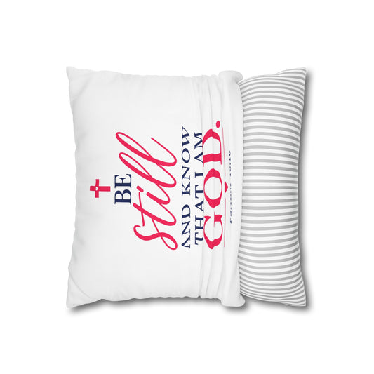 Be Still Psalm 46:10 Square Pillow — Faith Inspirational Home Decor