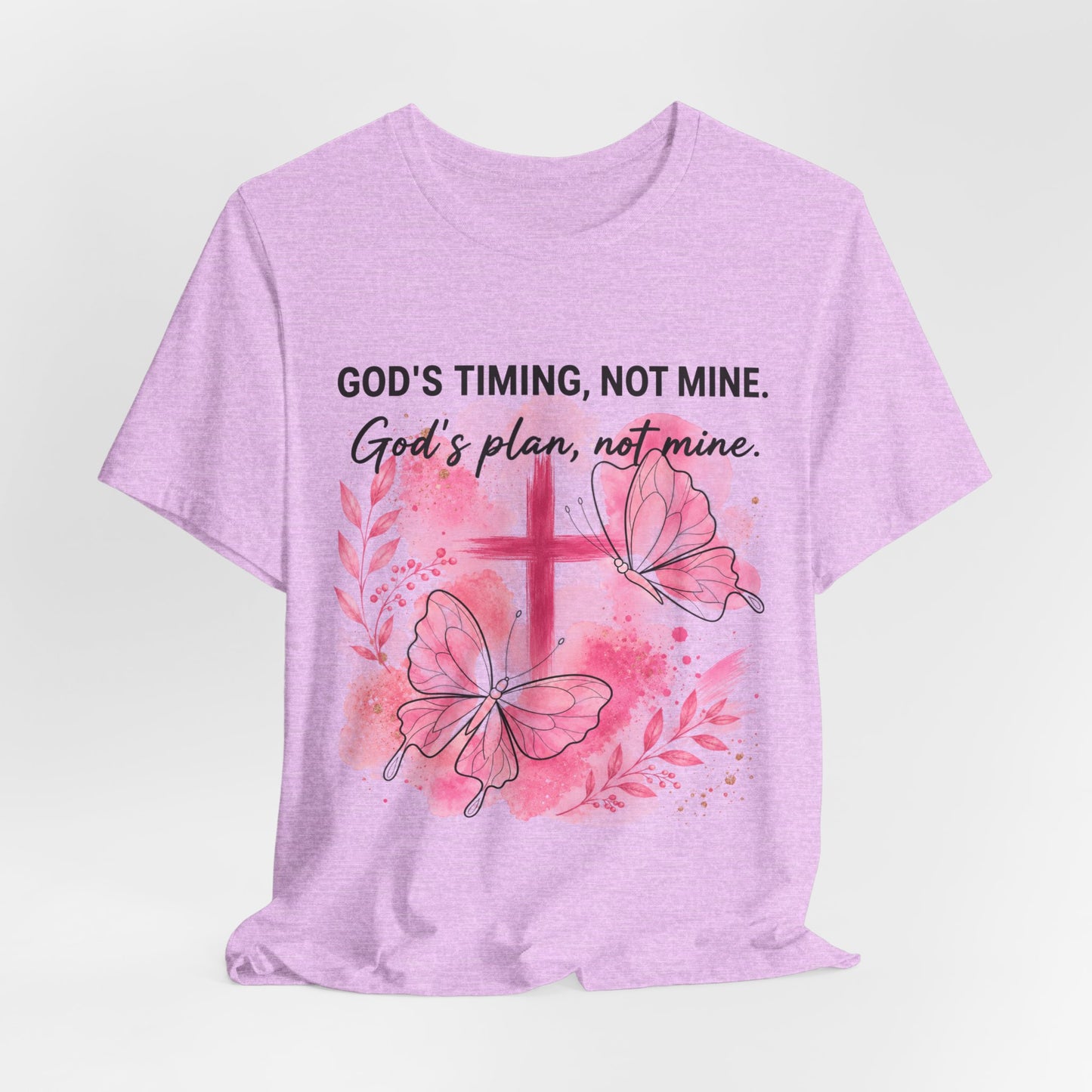 God's Timing Not Mine T-Shirt — Pink Cross & Butterfly Christian Faith Tee