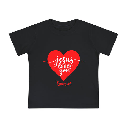 Baby T-Shirt "Jesus Loves You" Heart | Christian Infant Tee, Romans 5:8 Gift