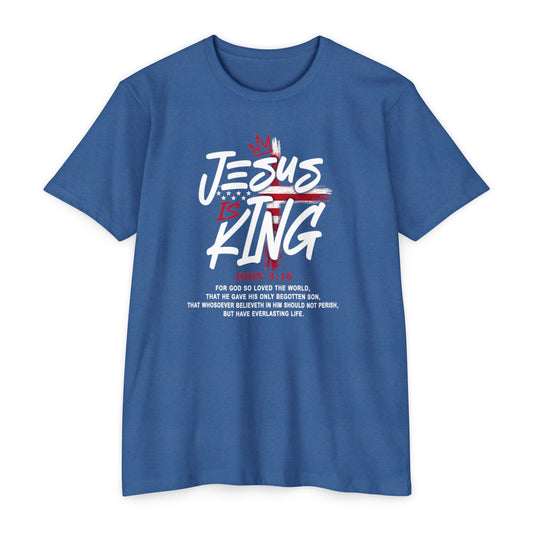 Jesus Is King T-Shirt — Faith Graphic Tee with John 3:16 Scripture