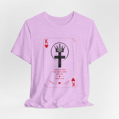 King of Hearts Christian T-Shirt — John 14:6 Cross & Crown Playing Card Design