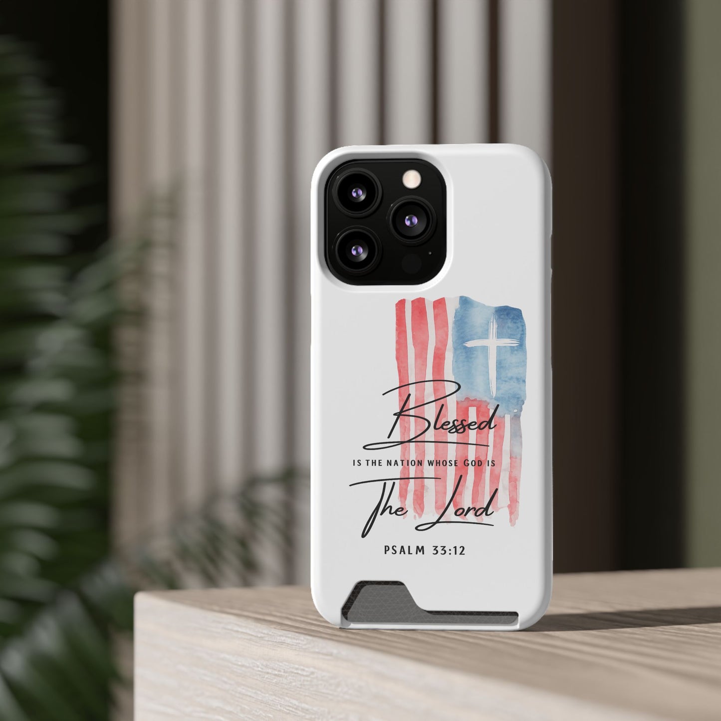 Christian Phone Case with Card Holder — "Blessed The Lord" Psalm 33:12 Patriotic Cross Design