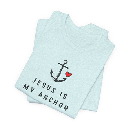 Jesus Is My Anchor T-Shirt — Hebrews 6:19 Faith Tee