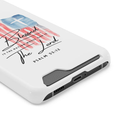 Christian Flag Phone Case with Card Holder — "Blessed is the Nation...The Lord" Psalm 33:12