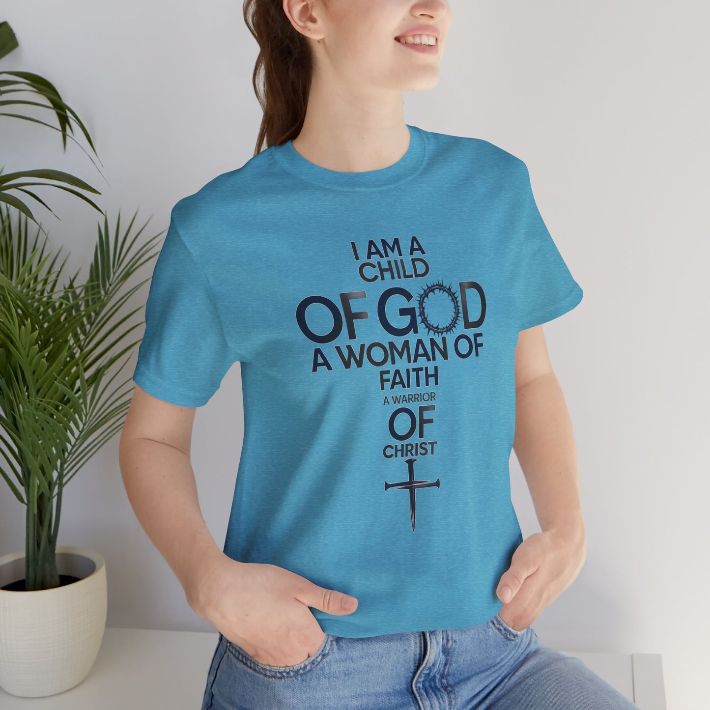 Christian Women’s Faith T‑Shirt — “I Am a Child of God, A Woman of Faith, A Warrior of Christ”