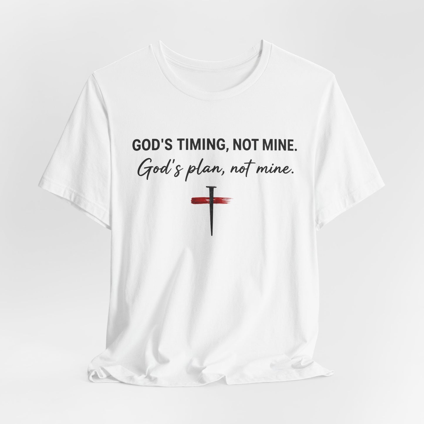 God's Timing, Not Mine Tee — Christian Faith Cross T-Shirt