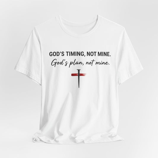 God's Timing, Not Mine Tee — Christian Faith Cross T-Shirt
