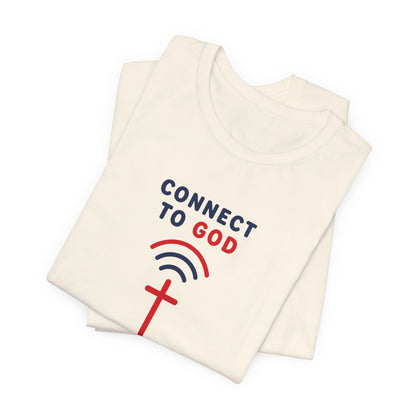 Christian Prayer T-Shirt — "Connect to God" Faith Tee