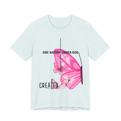 Created Butterfly T-Shirt — "One Nation Under God" Christian Inspirational Tee