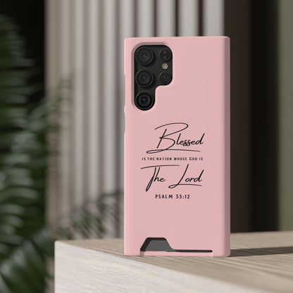 Blessed The Lord Pink Phone Case with Card Holder — Psalm 33:12 Christian Wallet Case