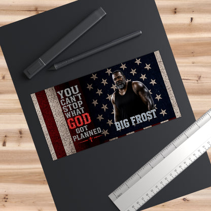 Bumper Sticker — "You Can't Stop What God Got Planned" Patriotic Big Frost Design