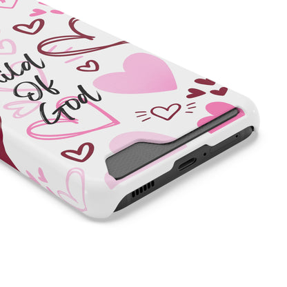 Phone Case — "Child of God" Card Holder Case, Pink Hearts Christian Phone Cover