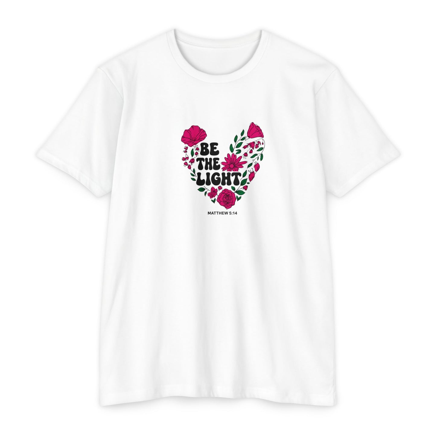 Be The Light Floral T-Shirt — Matthew 5:14 Inspirational Tee