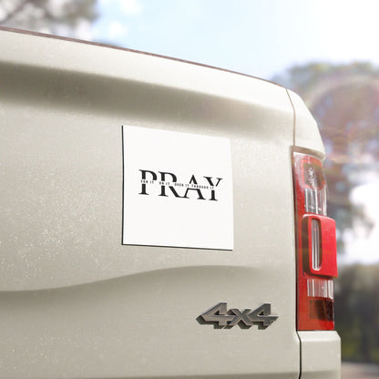 PRAY Car Magnet — 'For it, On it, Over it, Through it' Inspirational Auto Magnet