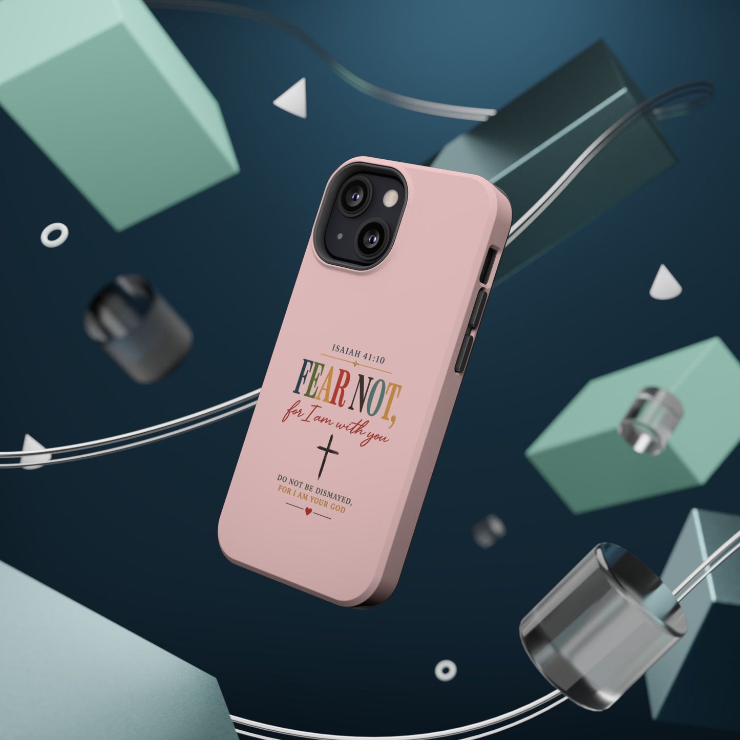 Fear Not Isaiah 41:10 Pink Magnetic Impact Phone Case