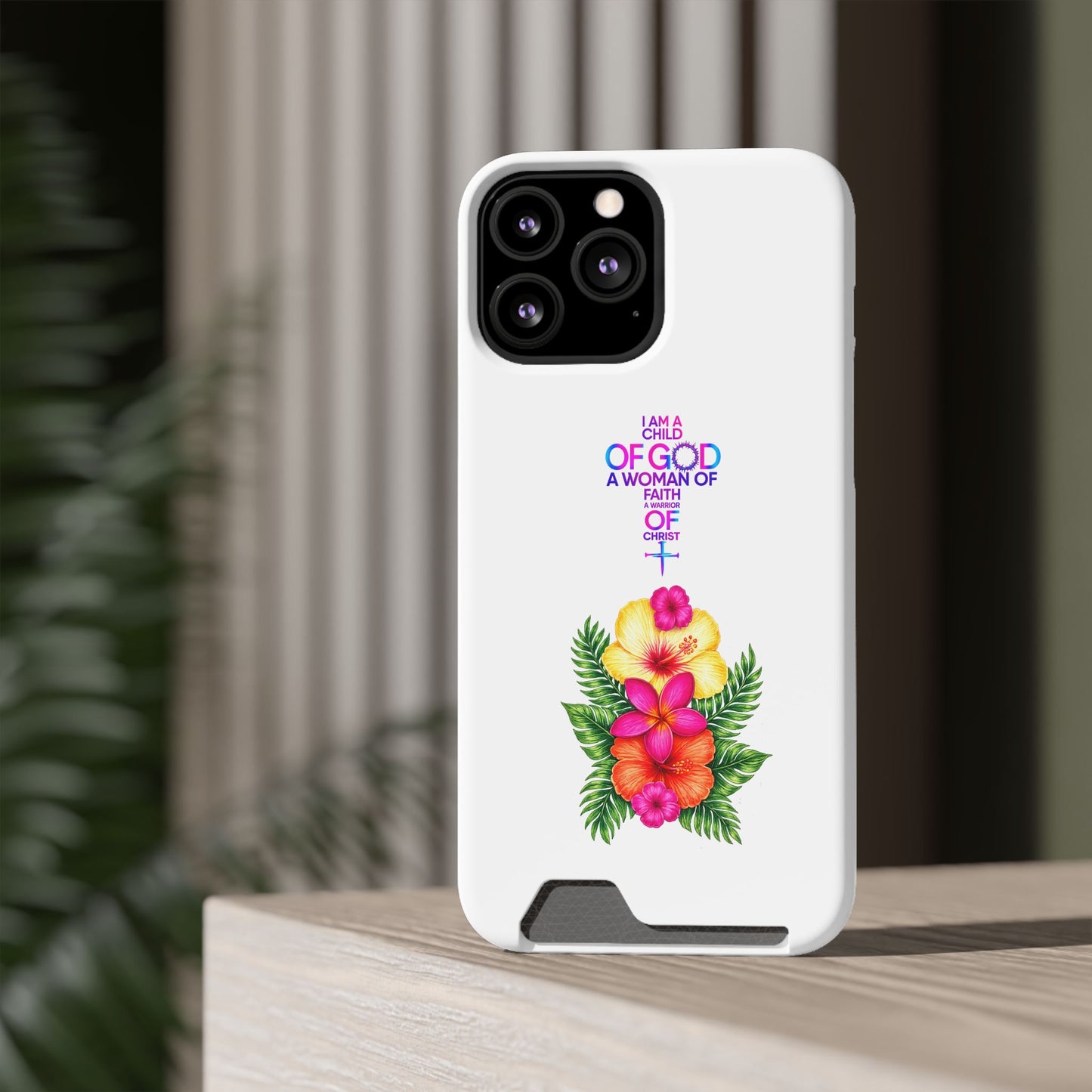 Phone Case with Card Holder — Floral Cross Design: "I Am a Child of God, A Woman of Faith"