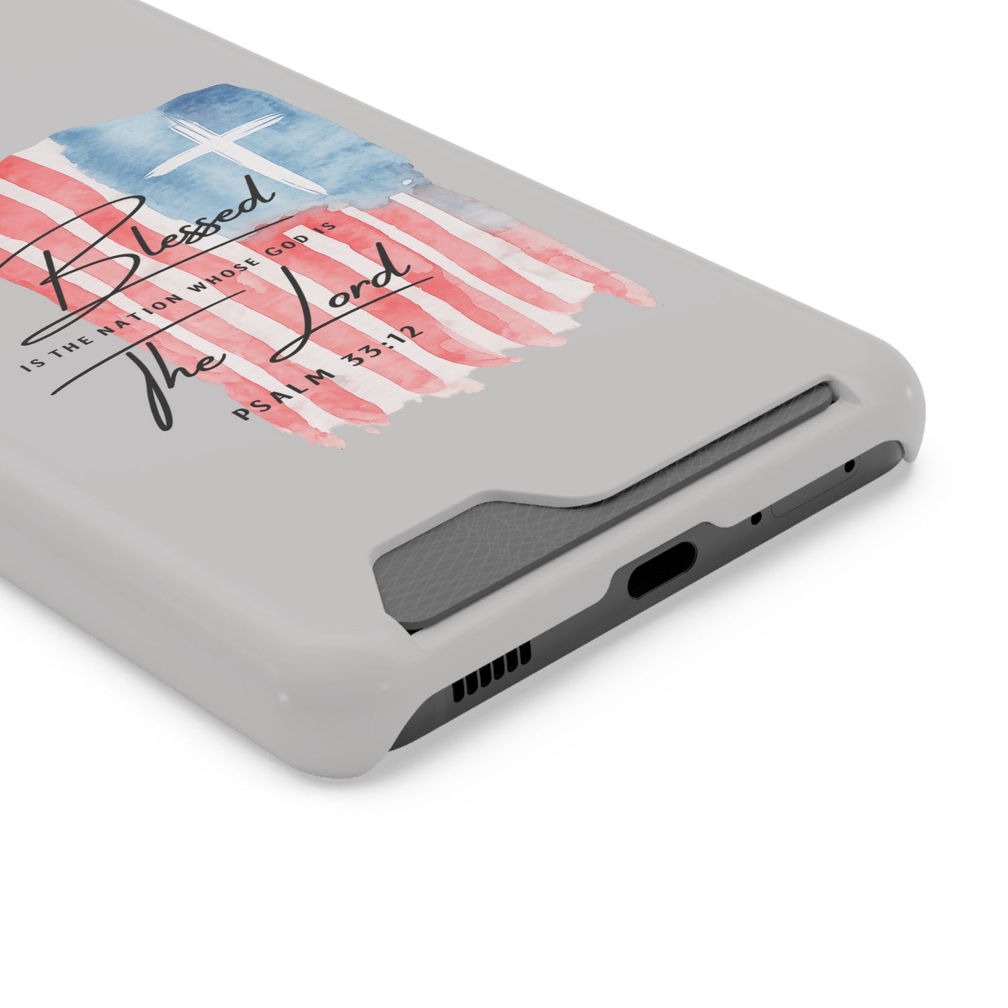 Phone Case — "Blessed Is The Nation" Patriotic Christian Card Holder Case