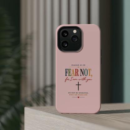 Fear Not Isaiah 41:10 Pink Magnetic Impact Phone Case