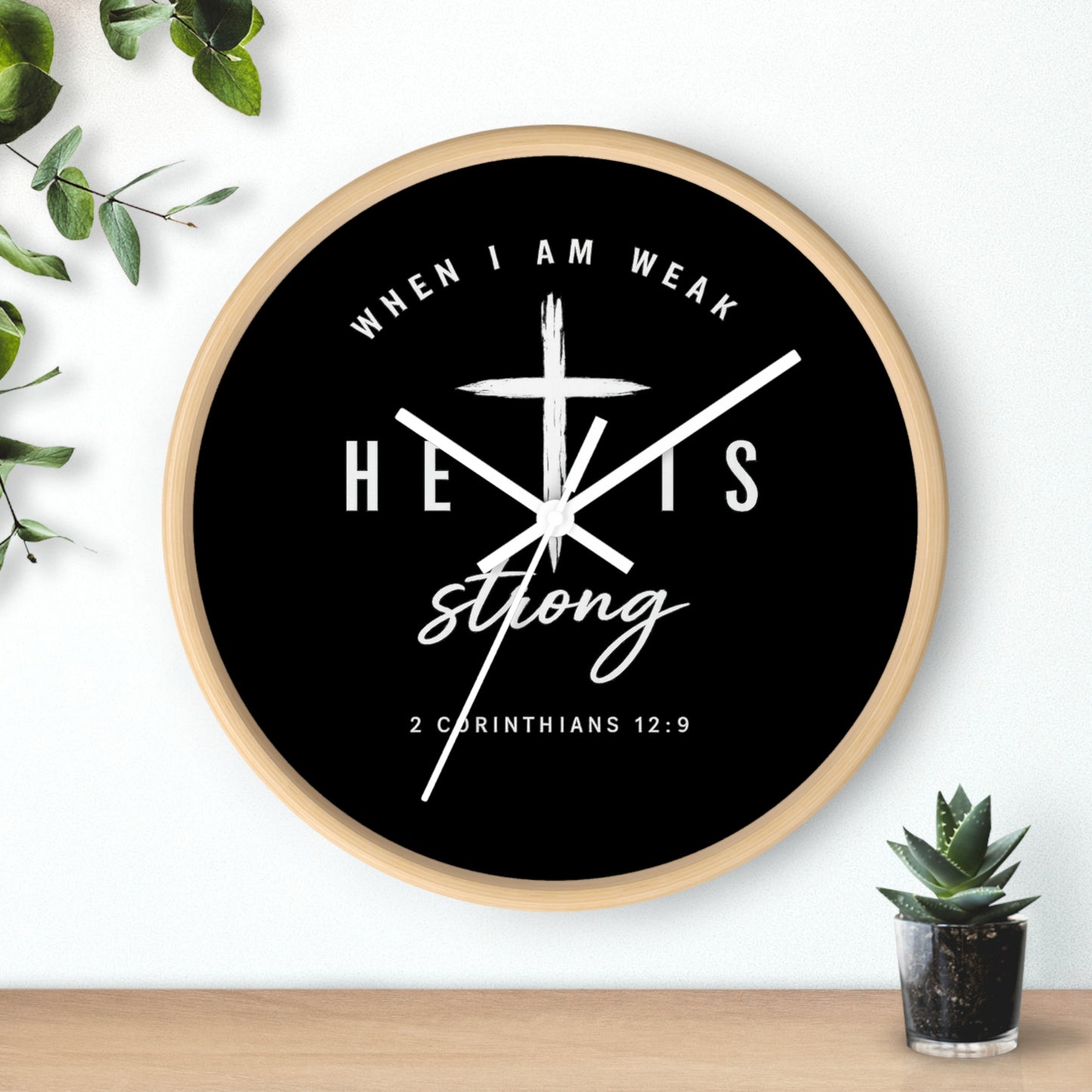 He Is Strong Wall Clock — 2 Corinthians 12:9 Christian Faith Clock