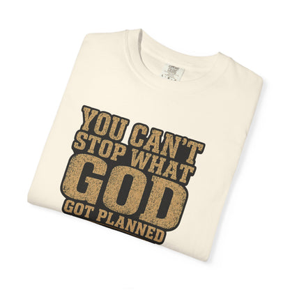 BIG FROST You Can't Stop What God Got Planned DOUBLE SIDED PRINT Tee
