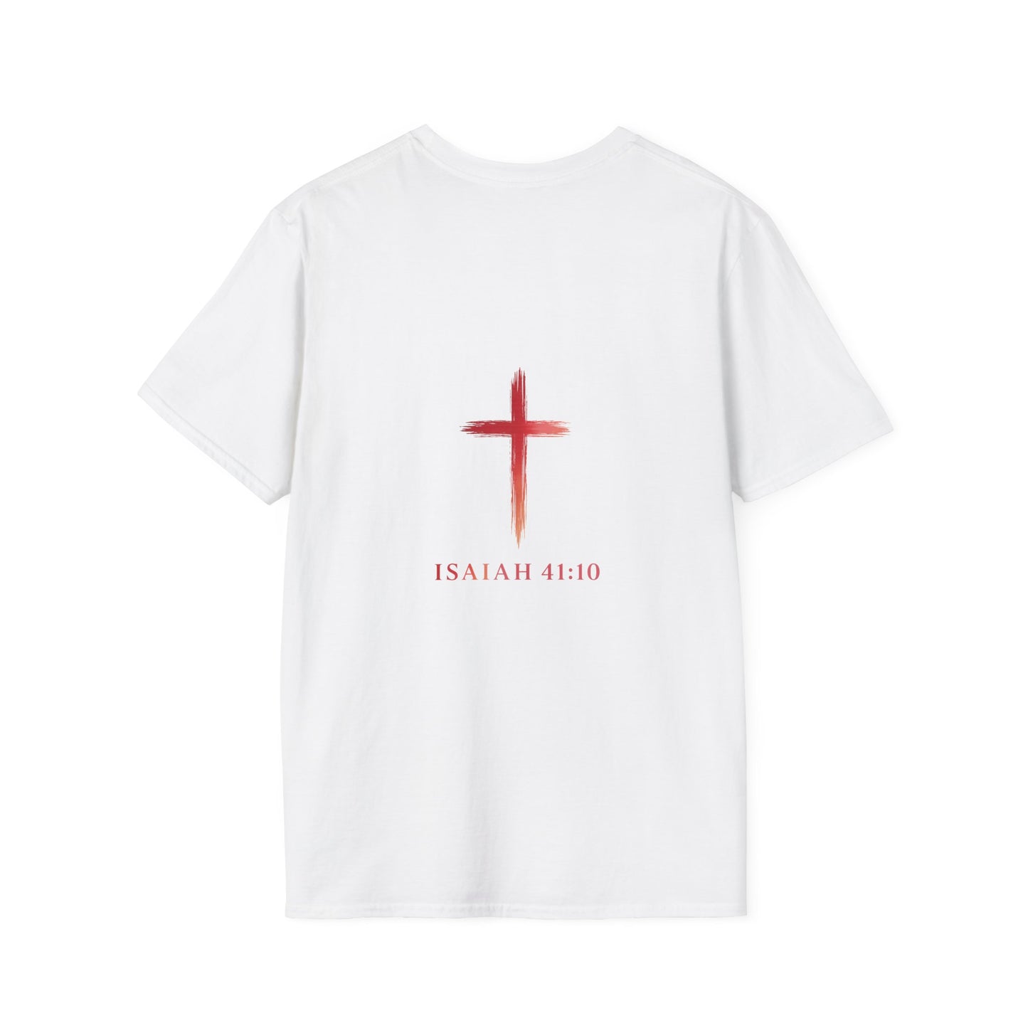 Faith T-Shirt — "Fear Not, for I am with you" Isaiah 41:10 Christian Tee