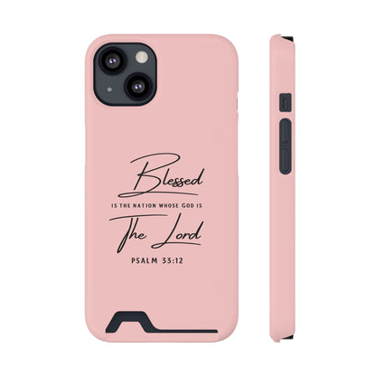 Blessed The Lord Pink Phone Case with Card Holder — Psalm 33:12 Christian Wallet Case