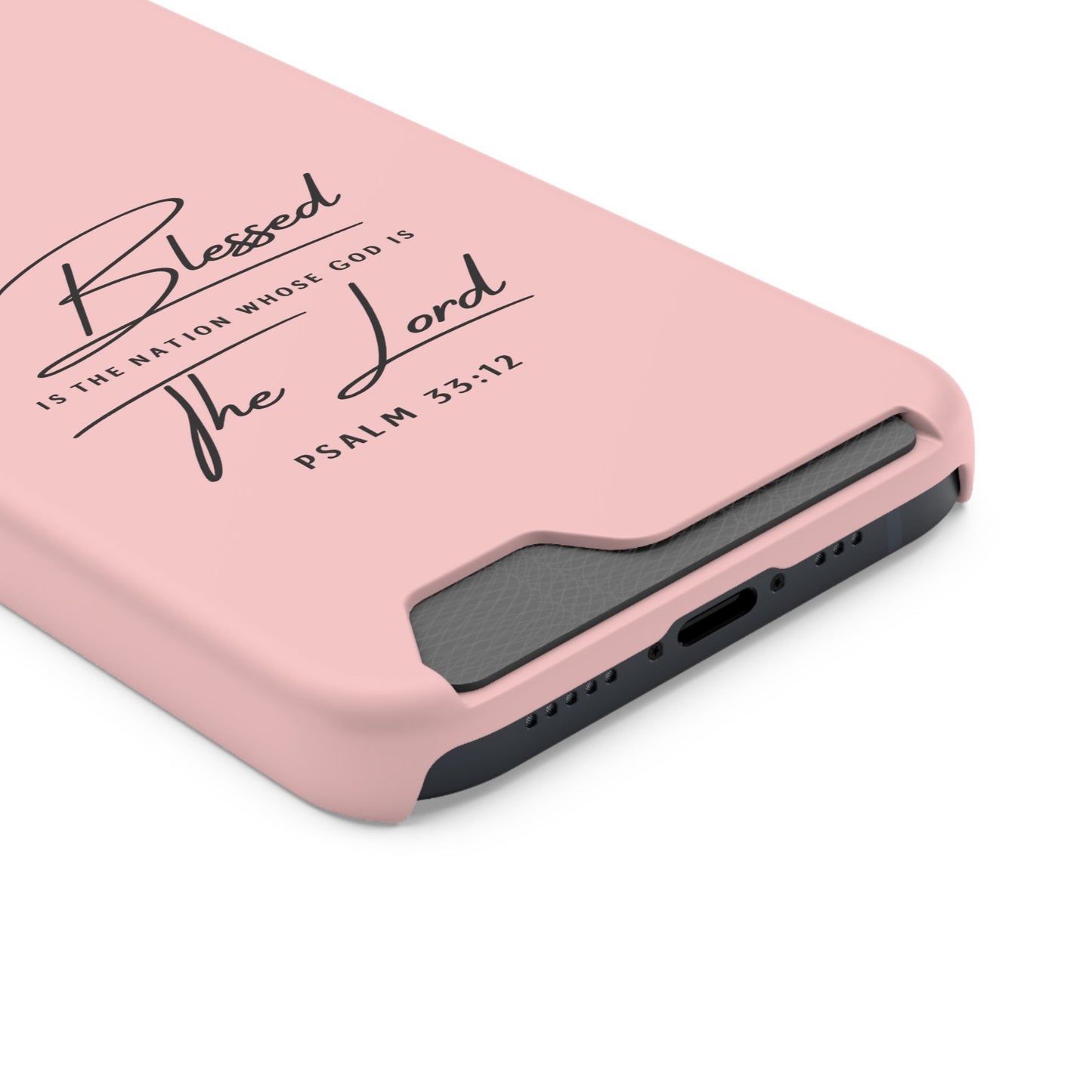 Blessed The Lord Pink Phone Case with Card Holder — Psalm 33:12 Christian Wallet Case
