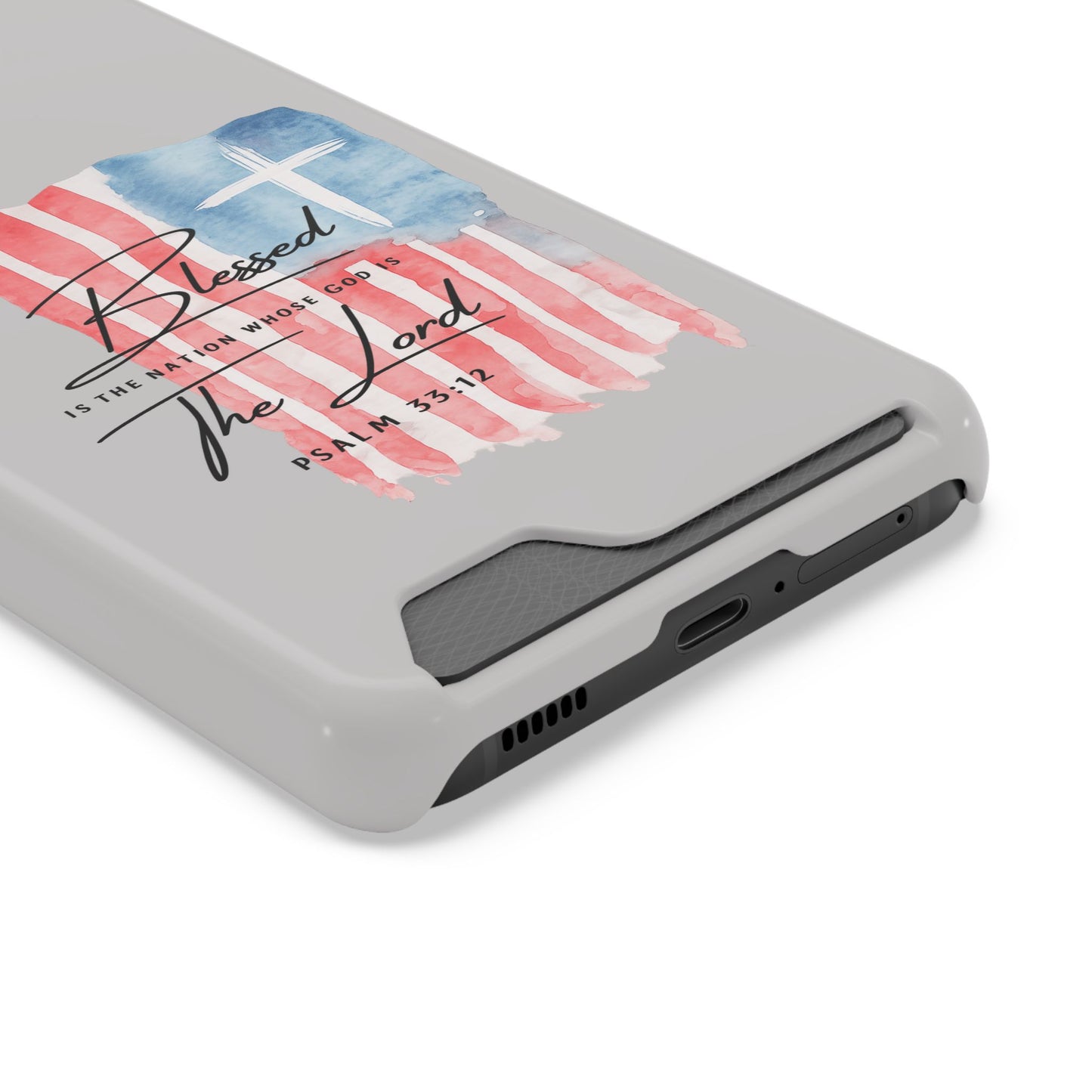 Phone Case — "Blessed Is The Nation" Patriotic Christian Card Holder Case