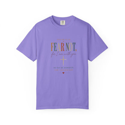 Fear Not For I Am With You Bible Verse T-Shirt