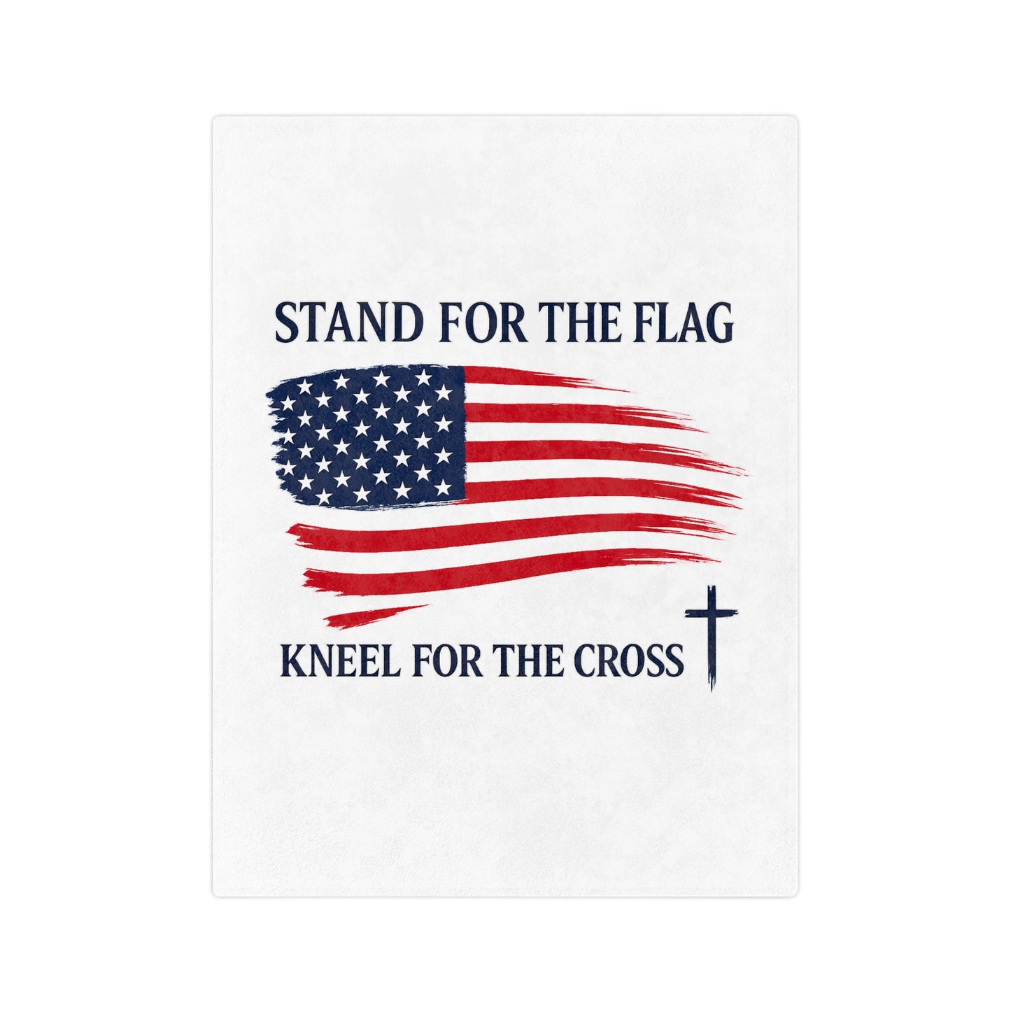 Stand for the Flag, Kneel for the Cross Velveteen Blanket