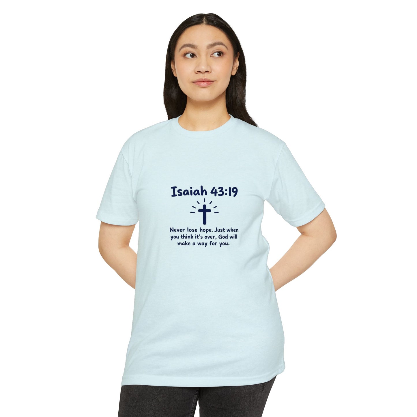 UNISEX TEE Isaiah 43:19 Faith T-Shirt — "Never Lose Hope" Inspirational Christian Tee