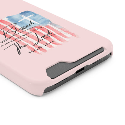 Blessed by the Lord Pink Phone Card Case — Psalm 33:12 Patriotic Christian Phone Case with Card Holder