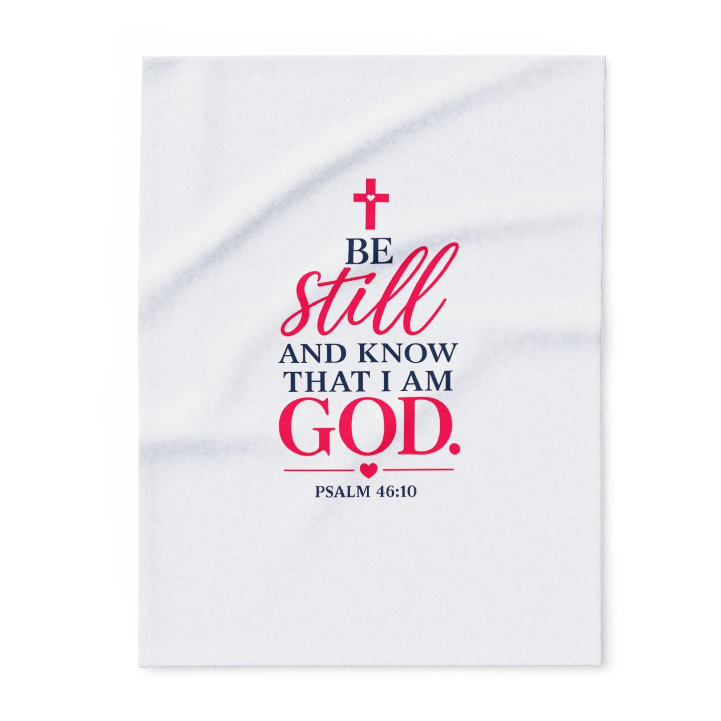 Copy of Faithful Fleece Blanket — “Be Still and Know That I Am God” Psalm 46:10 Christian Throw