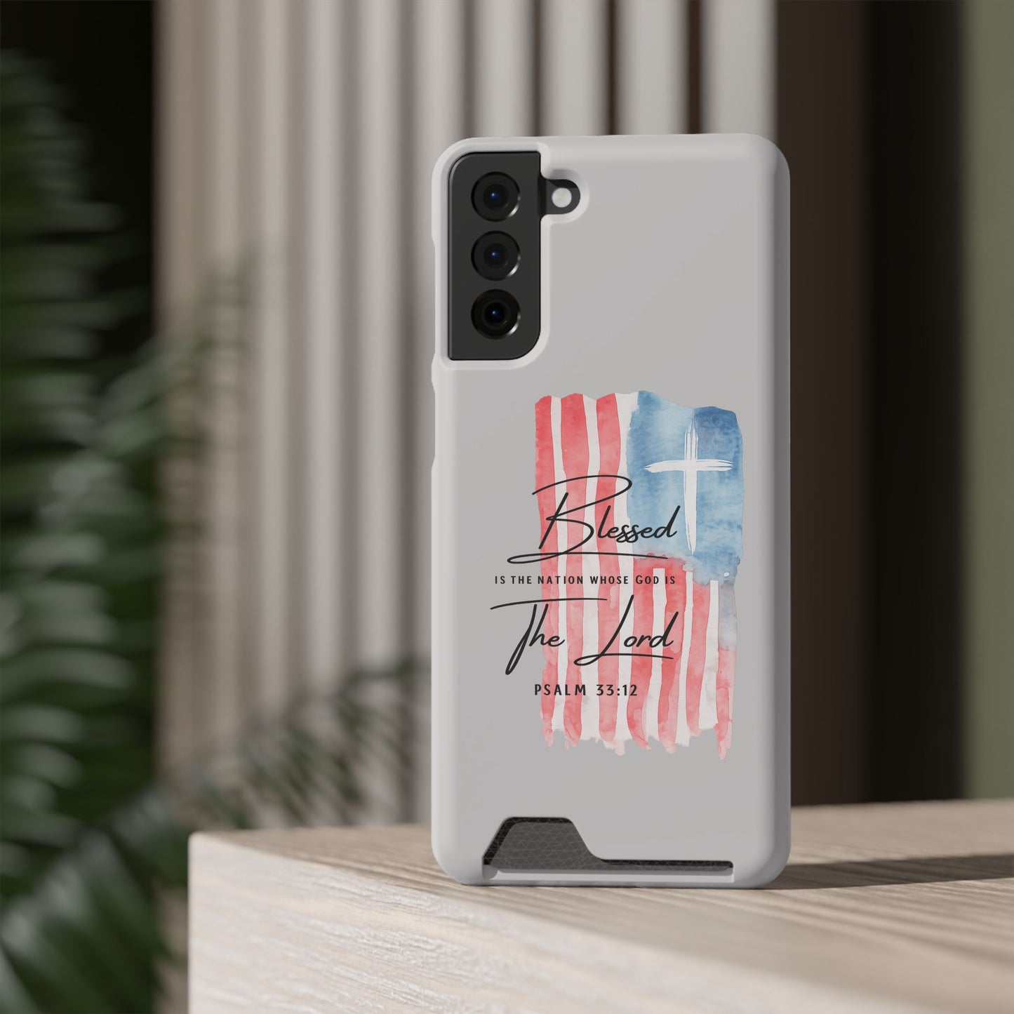 Phone Case — "Blessed Is The Nation" Patriotic Christian Card Holder Case