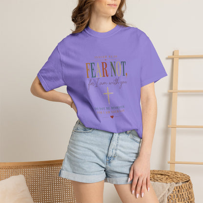 Fear Not For I Am With You Bible Verse T-Shirt