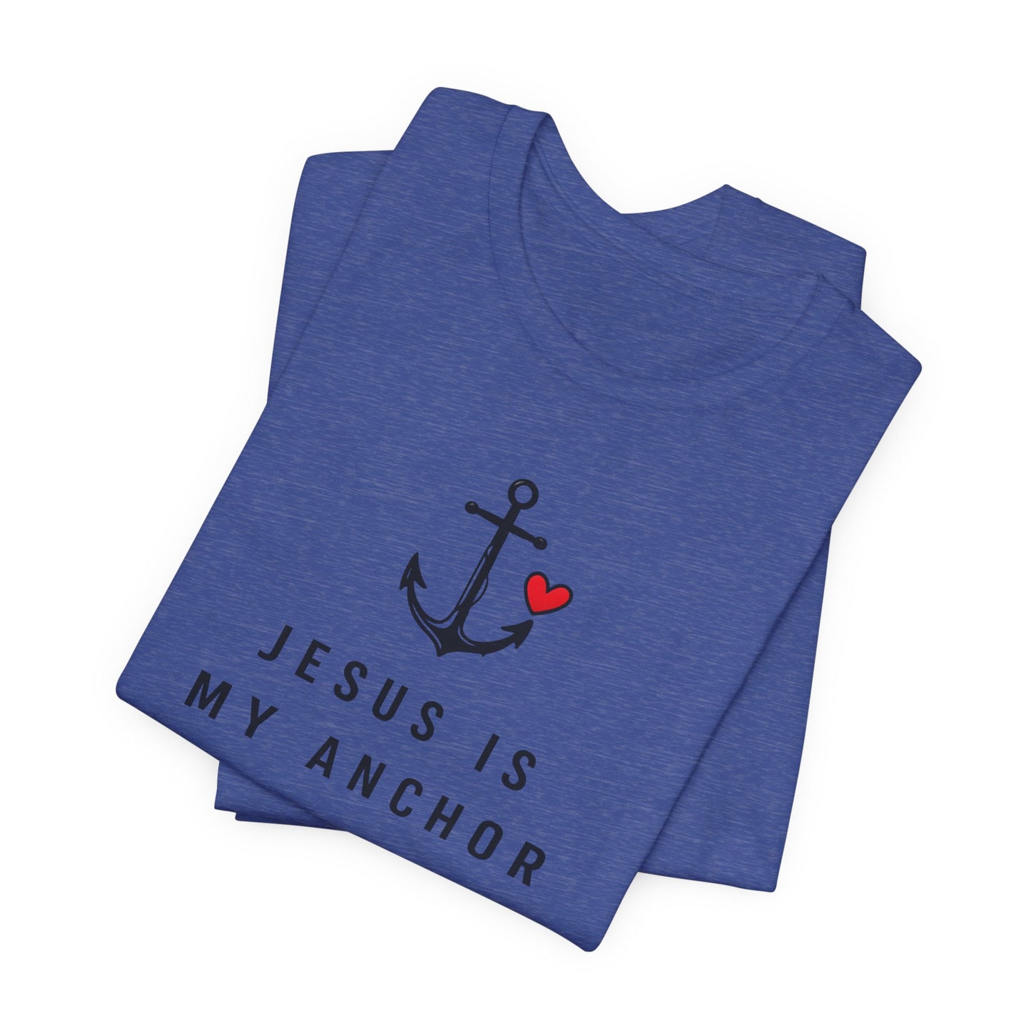 Jesus Is My Anchor T-Shirt — Hebrews 6:19 Faith Tee