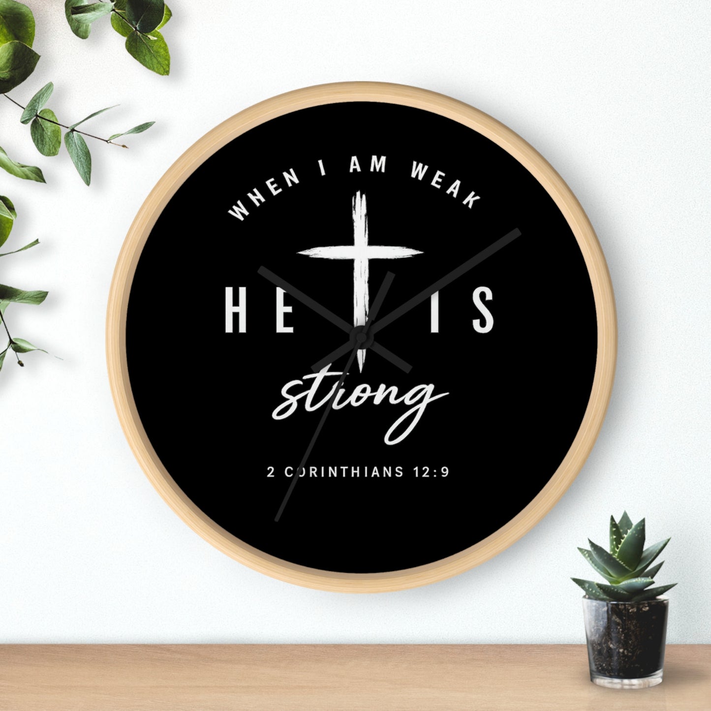 He Is Strong Wall Clock — 2 Corinthians 12:9 Christian Faith Clock
