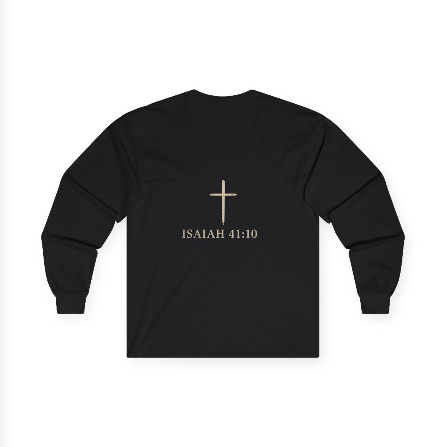 Fear Not Isaiah 41:10 Long Sleeve Tee — Christian Faith Cross Shirt
