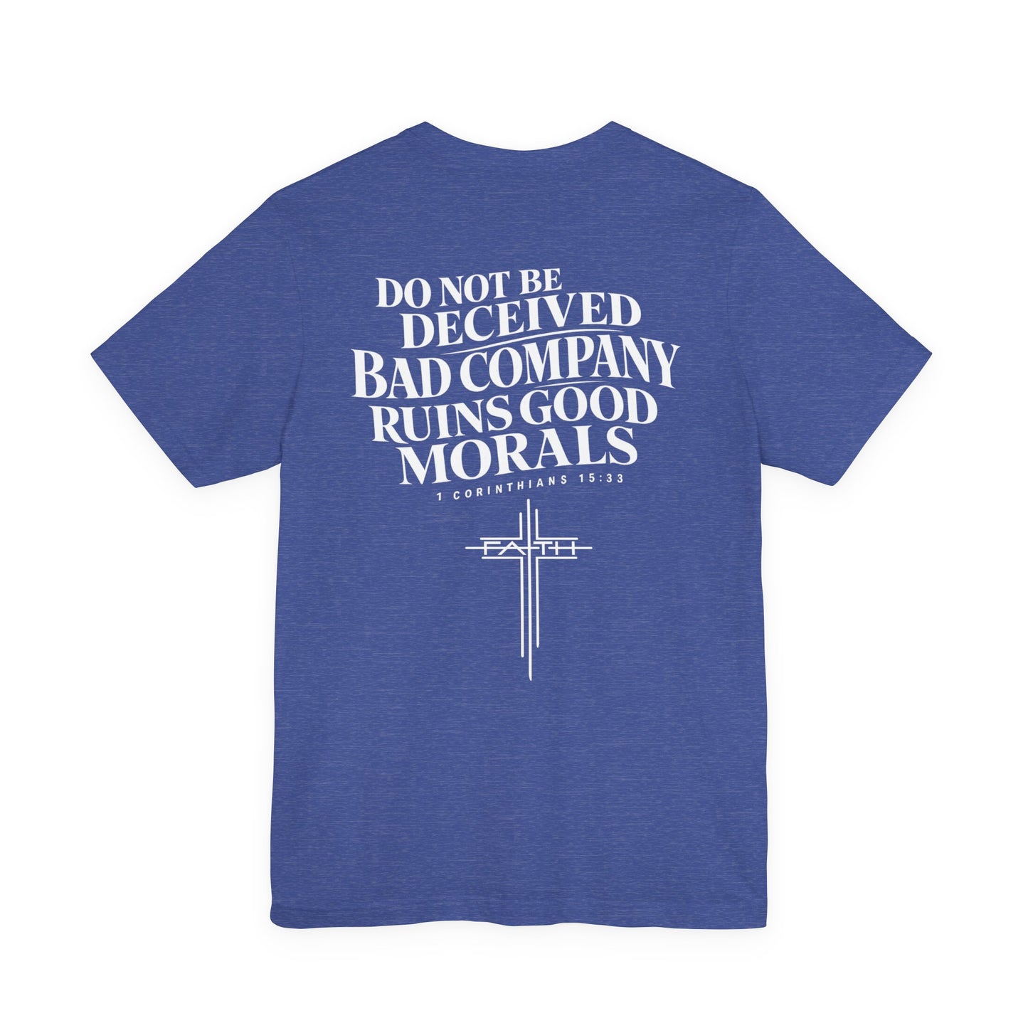 Christian Cross Tee — “Do Not Be Deceived” Inspirational Scripture T‑Shirt