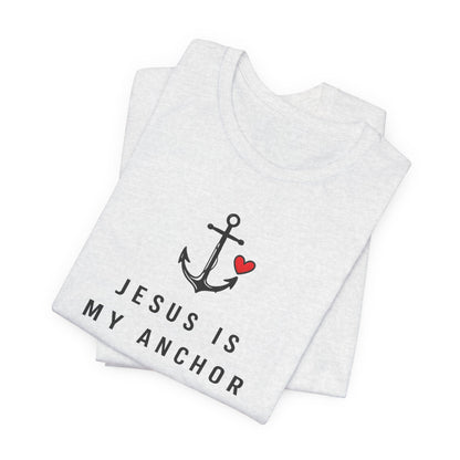 Jesus Is My Anchor T-Shirt — Hebrews 6:19 Faith Tee