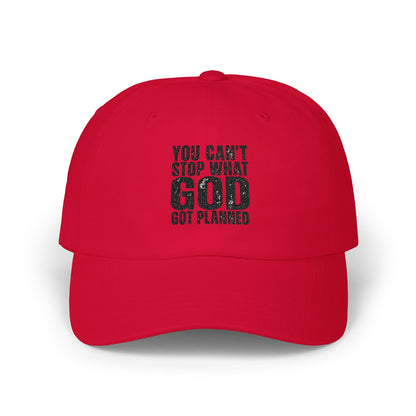 You Can't Stop What God Got Planned Dad Cap — Christian Inspirational Baseball Hat