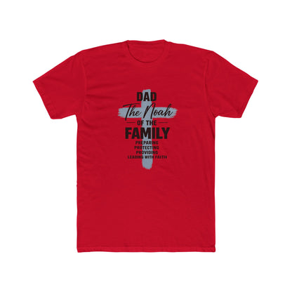 Dad - The Noah of the Family T-Shirt | Faith-Based Father Gift