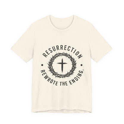 Resurrection Cross T‑Shirt — "Resurrection Rewrote the Ending" Christian Tee