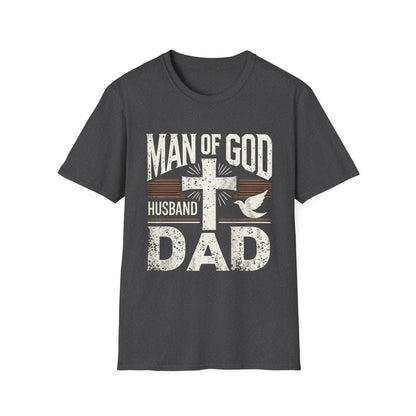 Man of God Dad T-Shirt – Christian Husband & Father Faith Tee