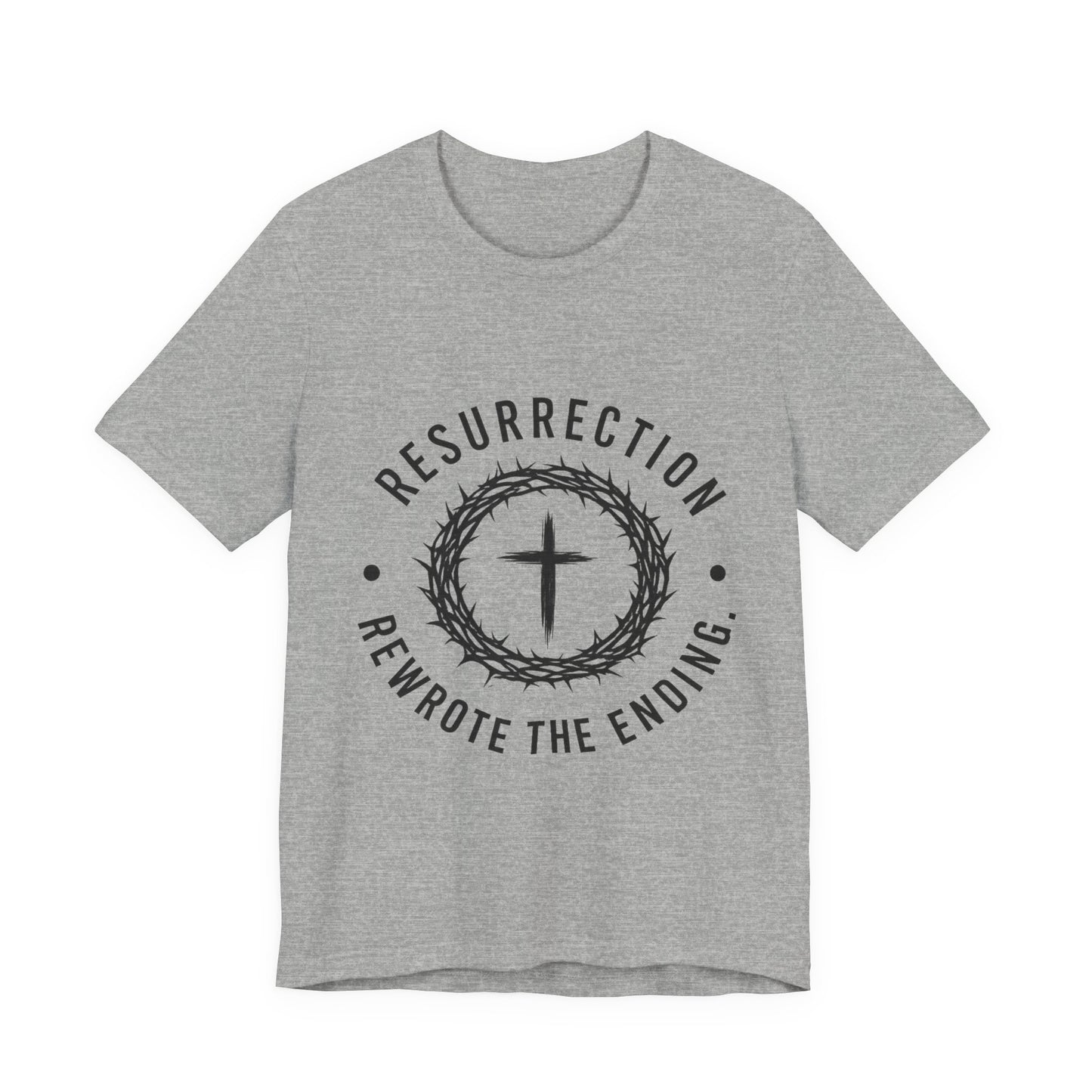 Resurrection Cross T‑Shirt — "Resurrection Rewrote the Ending" Christian Tee