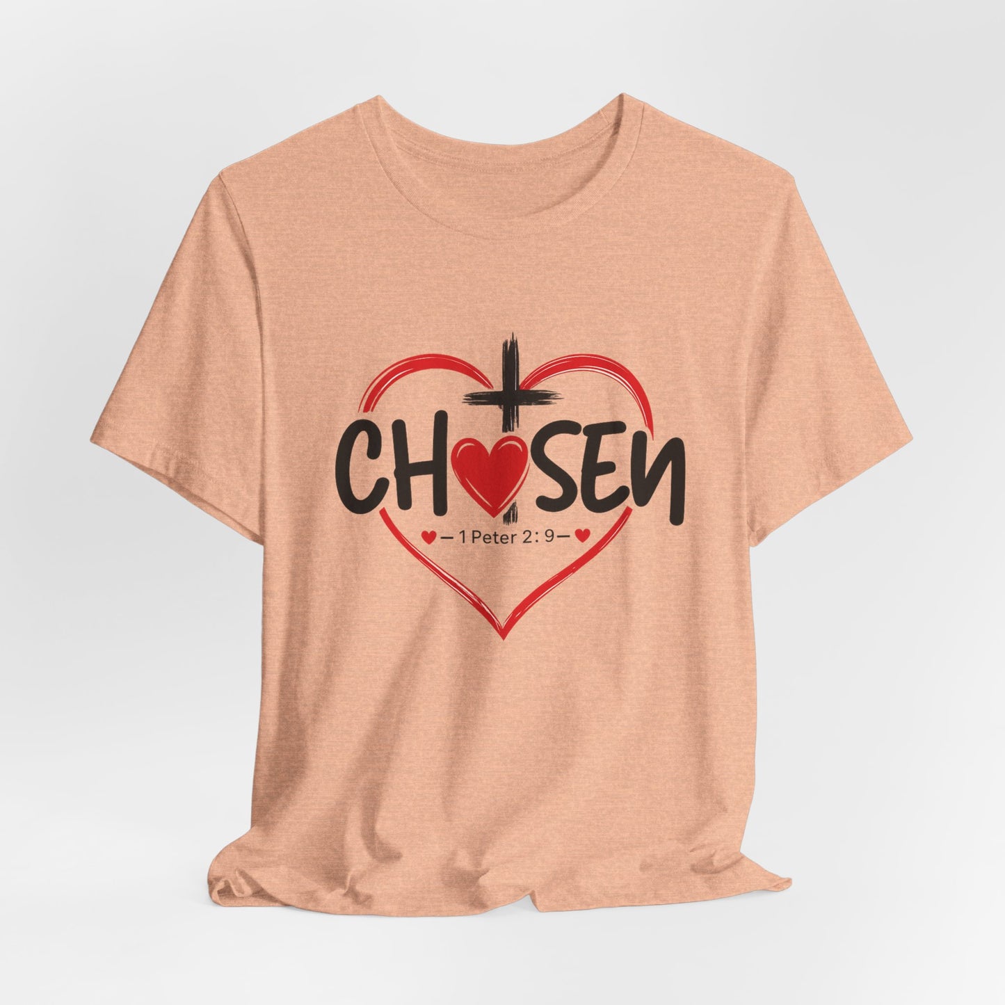 Chosen Heart Christian T-Shirt — "Chosen" with Cross & 1 Peter 2:9 Faith Tee