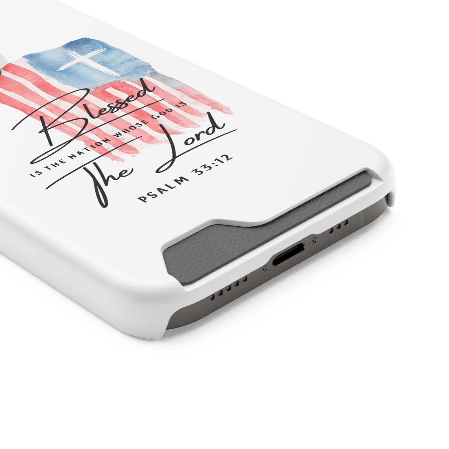 Christian Flag Phone Case with Card Holder — "Blessed is the Nation...The Lord" Psalm 33:12
