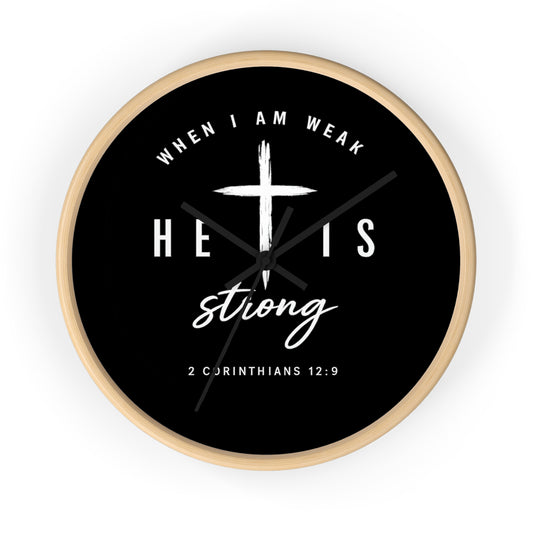 He Is Strong Wall Clock — 2 Corinthians 12:9 Christian Faith Clock